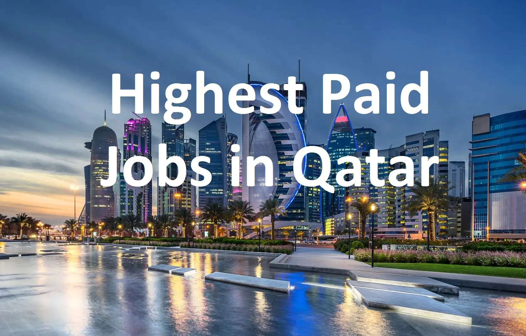 Highest Paid Jobs in Qatar 2023 Qatar Salary Scales
