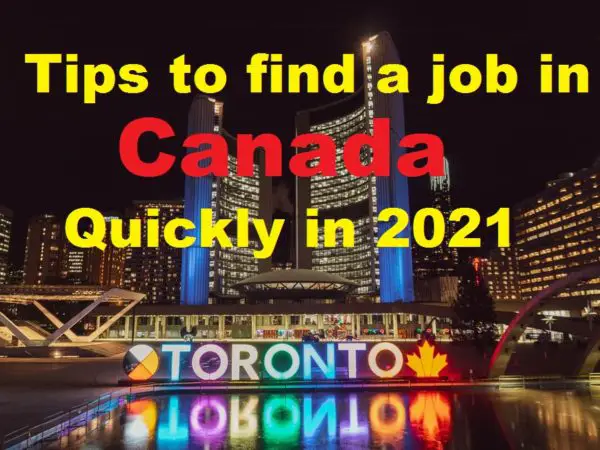 4 Tips to find a job in Canada Quickly 2021