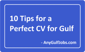 10 Tips for a Perfect CV for Gulf