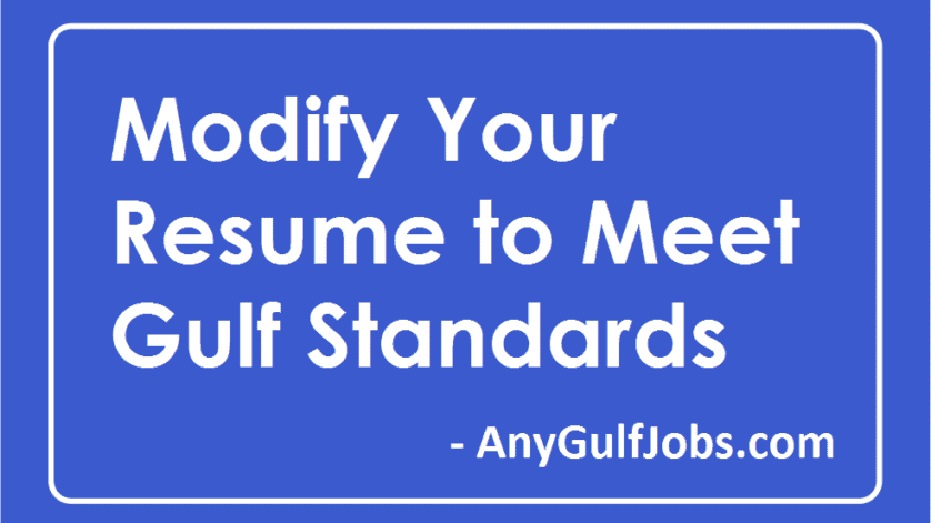 Modify your Resume to meet Gulf standards