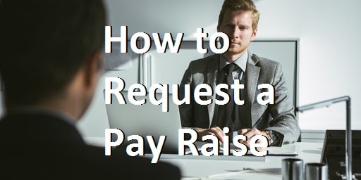 How to Request a Pay Raise