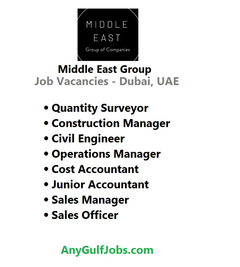 Middle East Group Job Vacancies - Dubai, UAE