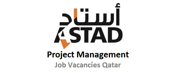 ASTAD Project Management - Job Vacancies - Qatar