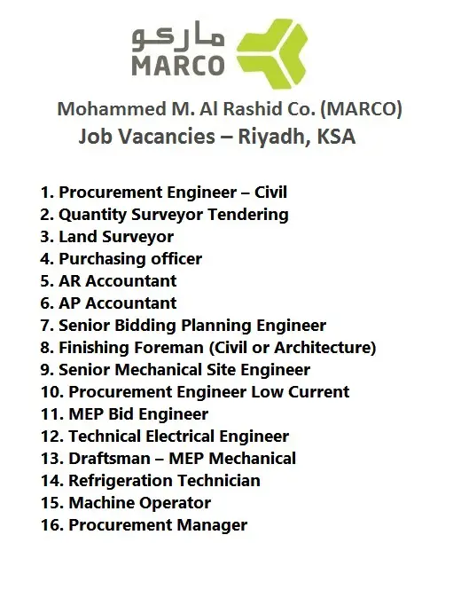 Marco Vacancies Mohammed M. Al Rashid Co. (MARCO) Job Vacancies - Riyadh, Saudi Arabia - KSA