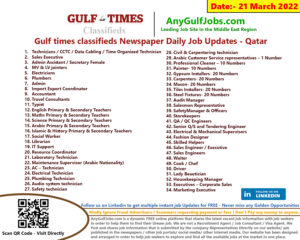 Gulf times classifieds Job Vacancies Qatar - 21 march 2022