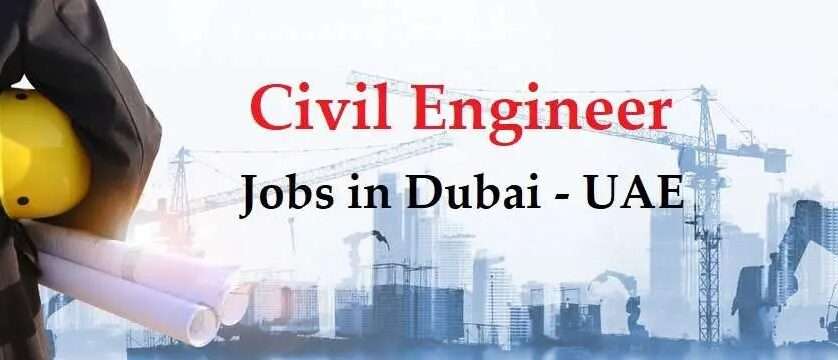 Civil Engineer Jobs in Dubai - UAE