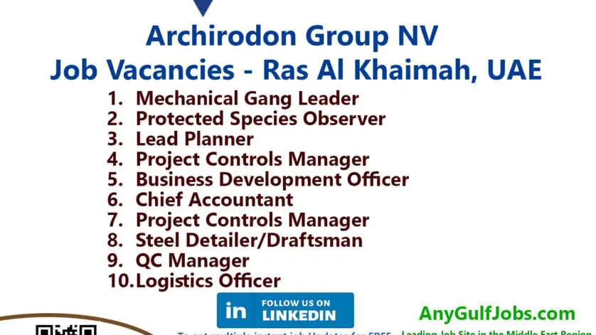 Archirodon Group NV Job Vacancies - Ras Al Khaimah, UAE