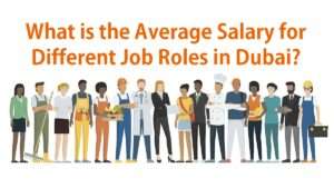 What is the average salary for different job roles in Dubai?
