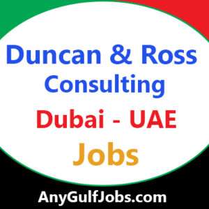 Duncan & Ross Consulting Jobs in Dubai - UAE