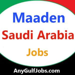 Maaden Jobs in Saudi Arabia