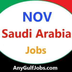 NOV Jobs in Saudi Arabia