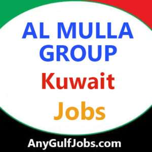 AL MULLA GROUP Jobs in Kuwait
