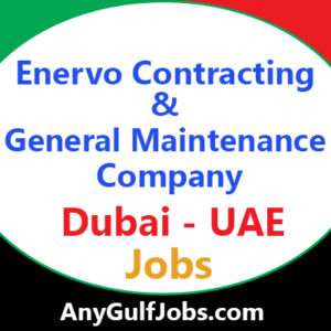 Enervo Contracting & General Maintenance Company Jobs | Careers - Dubai - UAE