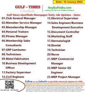 Gulf Times Classifieds Job Vacancies Qatar - 15 January 2024