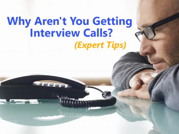 Why Aren't You Getting Interview Calls? (And How to Fix It)