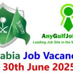 Saudi Arabia Job Vacancy Today - 30th June 2025