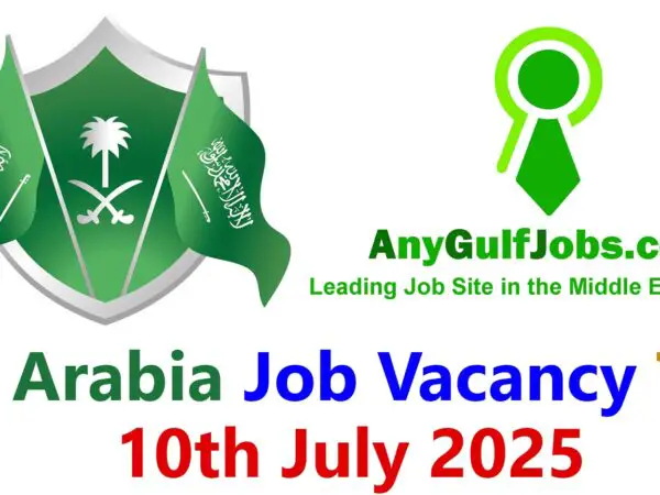 Saudi Arabia Job Vacancy Today - 10th July 2025