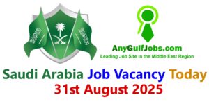 Saudi Arabia Job Vacancy Today - 31st August 2025