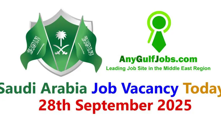 Saudi Arabia Job Vacancy Today - 28th September 2025