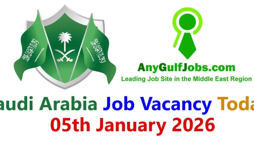 05 January 2026 Saudi Arabia Copy Saudi Arabia Job Vacancy Today - 05th January 2026
